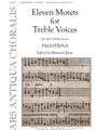 Eleven Motets for Treble Voices