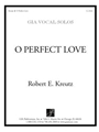 O Perfect Love