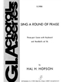 Sing a Round of Praise - Handbell edition