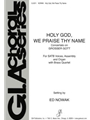 Holy God, We Praise Thy Name