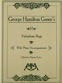 Xylophone Rags of George Hamilton Green