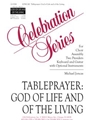 Tableprayer: God of Life and of the Living - Instrument edition