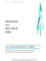 Prepare To Receive Him