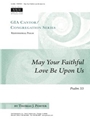 May Your Faithful Love Be upon Us