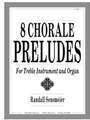 Eight Chorale Preludes for Treble Instrument and Organ