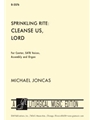 Sprinkling Rite: Cleanse Us, Lord