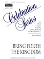 Bring Forth the Kingdom - Instrument edition