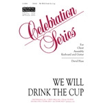 We Will Drink the Cup