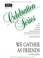 We Gather As Friends