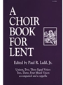 A Choir Book for Lent