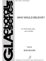 Who Would Believe