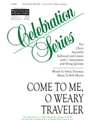 Come to Me, O Weary Traveler - Instrument edition