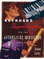 Keyboard Improvisation for the Liturgical Musician - Book 1 with Recordings