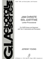 Jam Christe Sol Justitiae