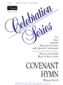 Covenant Hymn - Instrument edition