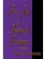 Joy Of Inspired Teaching