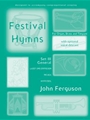 Festival Hymns for Organ, Brass and Timpani Volume 3 General