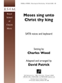 Moses Sing unto Christ the King