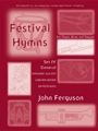 Festival Hymns for Organ, Brass and Timpani Volume 4 General