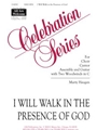 I Will Walk in the Presence of God - Instrument edition
