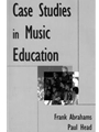 Case Studies in Music Education