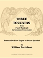 Three Toccatas from "Fiori Musicali"
