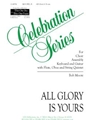 All Glory Is Yours - Instrument edition