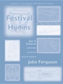 Festival Hymns for Organ, Brass and Timpani Volume 5