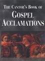 The Cantor's Book of Gospel Acclamations - Volume 1