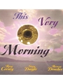 This Very Morning - Music Collection
