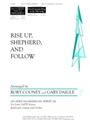 Rise Up, Shepherd, and Follow