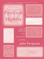 Festival Hymns for Organ, Brass and Timpani Volume 6 General