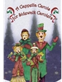 A Cappella Carols for Sidewalk Carolers