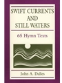Swift Currents and Still Waters