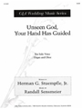 Unseen God, Your Hand Has Guided