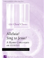 Alleluia! Sing to Jesus!