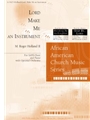 Lord, Make Me an Instrument
