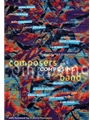 Composers On Composing For Band
