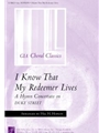 I Know That My Redeemer Lives