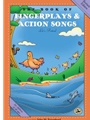 Book of Fingerplays & Action Songs