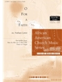 O for A Faith - Full Score and Parts