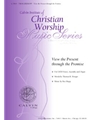 View the Present through the Promise