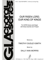 Our Risen Lord, Our King of Kings - Full Score and Parts