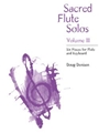 Sacred Flute Solos Volume 2