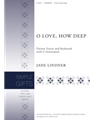 O Love, How Deep