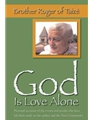 God Is Love Alone