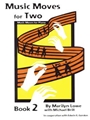 Music Moves for Two - Book 2