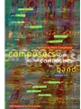 Composers On Composing For Band  Volume 2