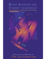Music Advocacy & Student Leadership