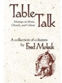 TableTalk: Musings on Music, Church, and Culture